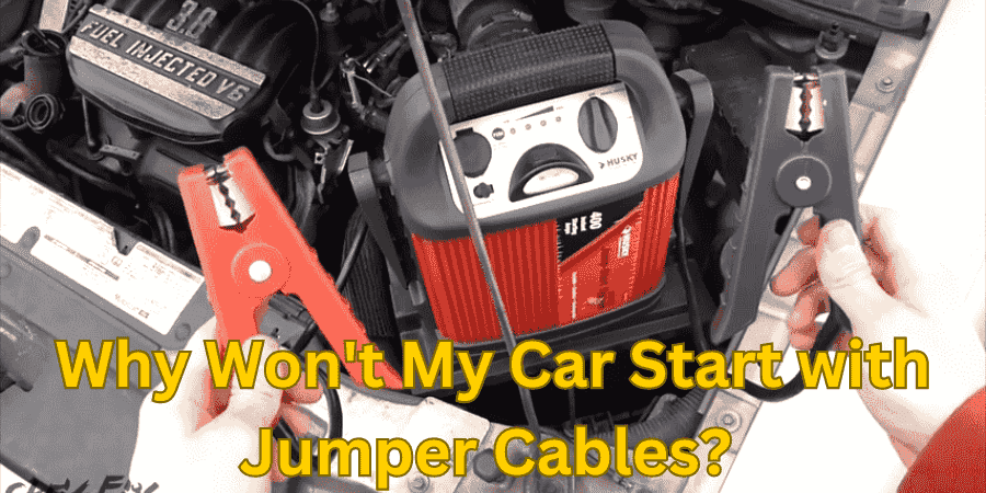 Why Won't My Car Start with Jumper Cables? 