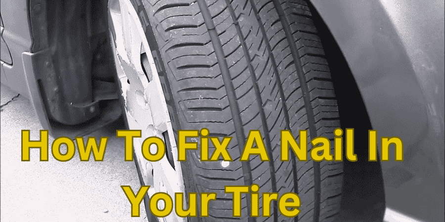 Can I fix a nail in my tire without a repair kit?