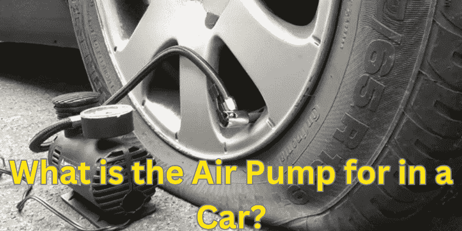 What is the Air Pump for in a Car?