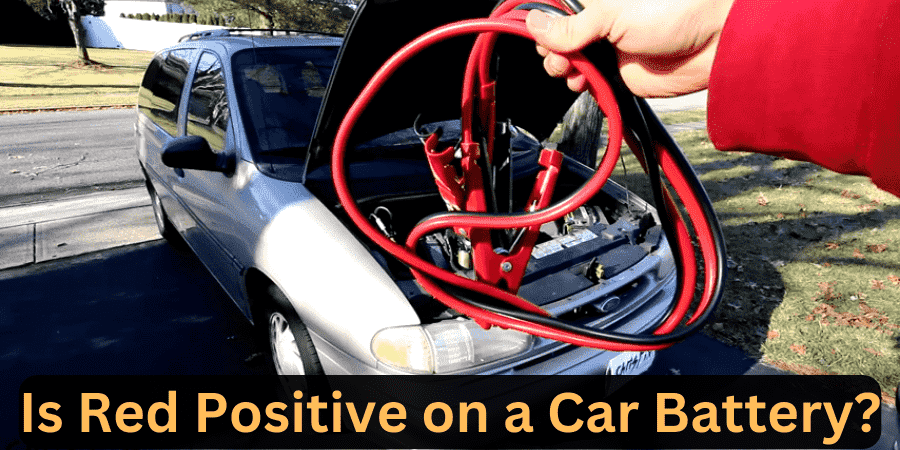 Is Red Positive on a Car Battery?