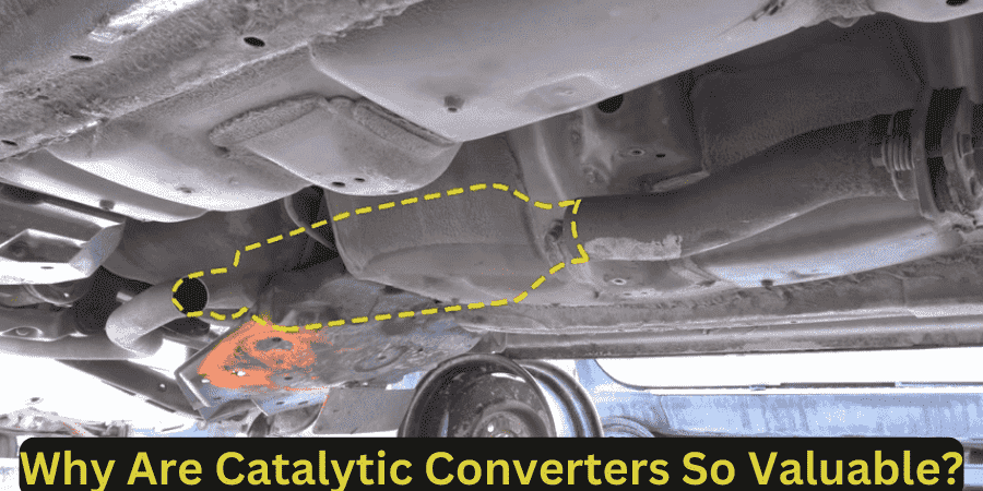 Why Are Catalytic Converters So Valuable?