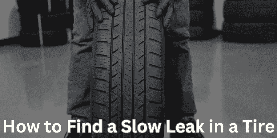 How to Find a Slow Leak in a Tire